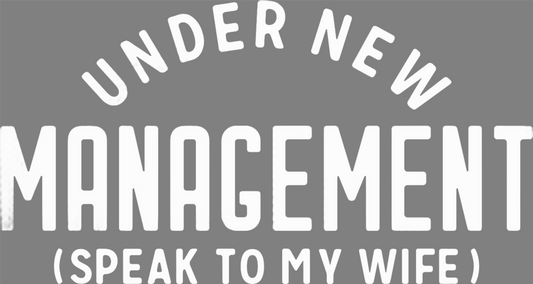 Humor Us Under New Management Shirt