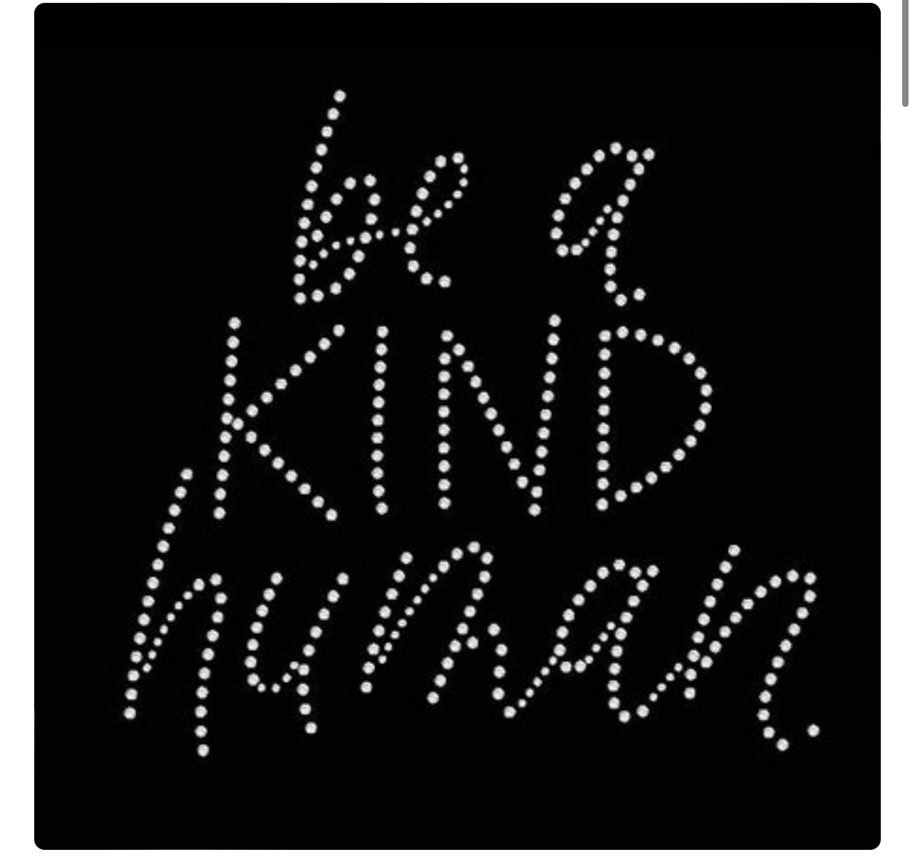 Keep Your Shine Be a Kind Human Rhinestone Shirt Style Kysbeakh