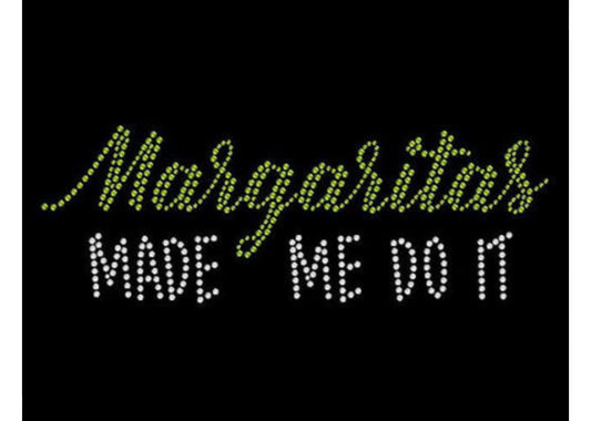 Keep Your Shine Margaritas Made me do it Rhinestone Shirt Style Kysmmmdi