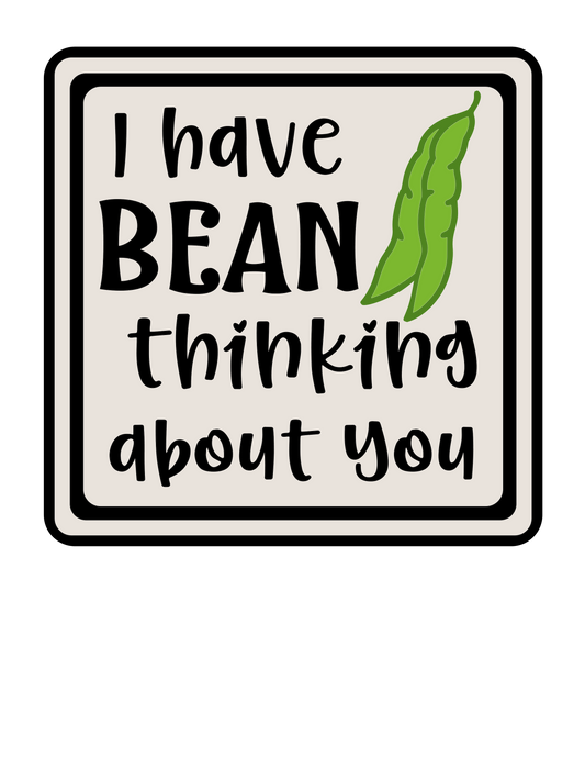 Humor Us I Have Bean