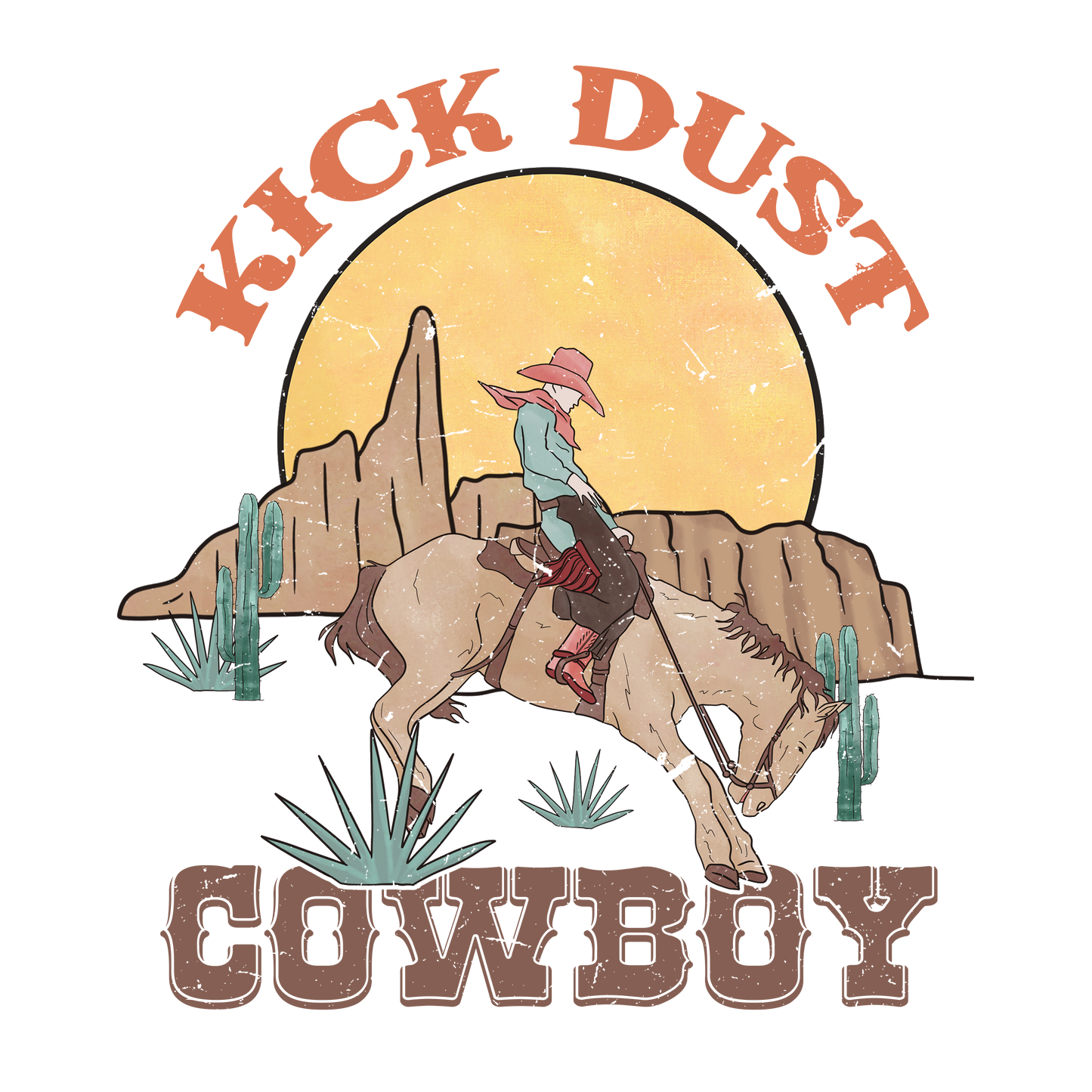 Stay Rank Kick Dust Cowboy